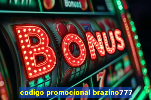 codigo promocional brazino777